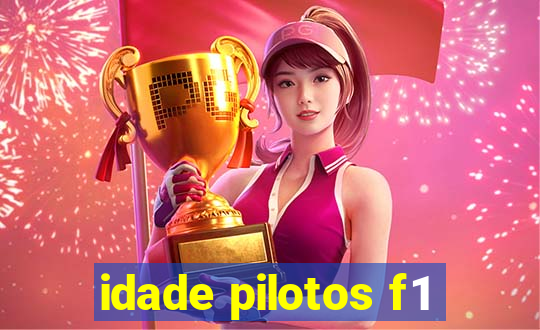 idade pilotos f1